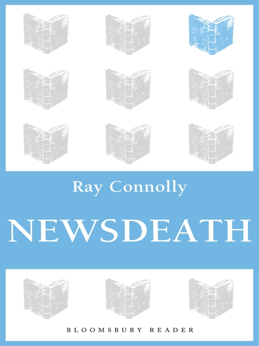 Title details for Newsdeath by Ray Connolly - Available